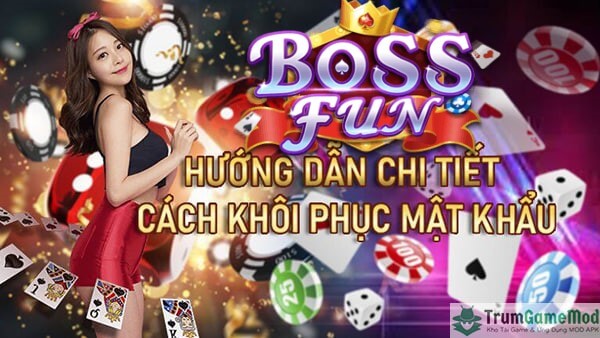 Bossfun Hướng Dẫn Cách lấy lại mật khẩu nhanh chóng