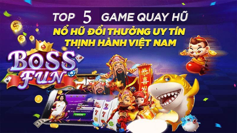 Giới thiệu về game nổ hũ hay tại cổng game bossfun